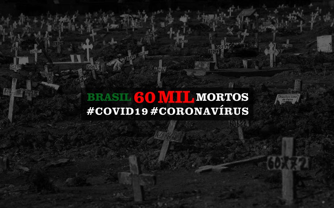 Brasil chega a 60 mil mortes por coronavírus